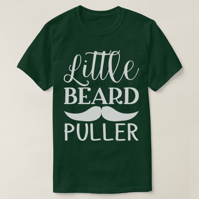 Funny Beard Gifts For Men Little Beard Puller T-Shirt (Design Front)