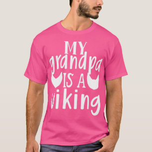 Funny Beard Gifts For Men My Grandpa Is A Viking T-Shirt