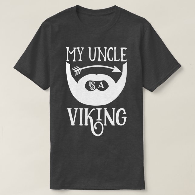 Funny Beard Gifts My Uncle Is A Viking 3 T-Shirt (Design Front)