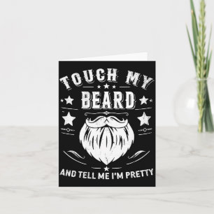 Funny Beard Quote Gift For Bearded Men Dad And Hus Card