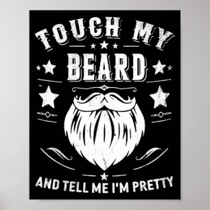 Funny Beard Quote Gift For Bearded Men Dad And Hus Poster