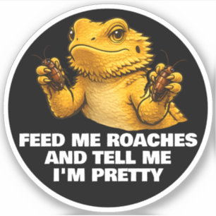 Funny Bearded Dragon Lover Reptile Owner Roaches