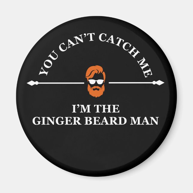 Funny bearded quotes ginger beard  magnet (Front)