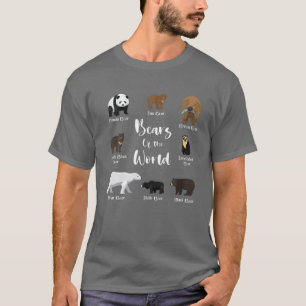 Funny Bears Of The World Bear Animal Lover Fan Edu T-Shirt