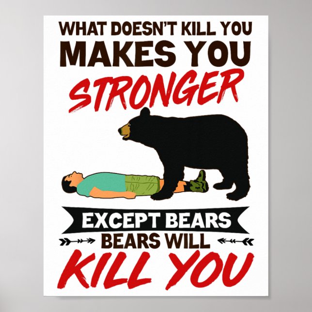 Funny Bears Will Kill You Bear Attack Camping Camp Poster (Front)