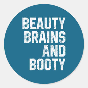 Funny Beauty And Booty Leg Day Gym Workout Quote F Classic Round Sticker