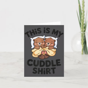 Funny Beaver Couple This Is My Cuddle Card