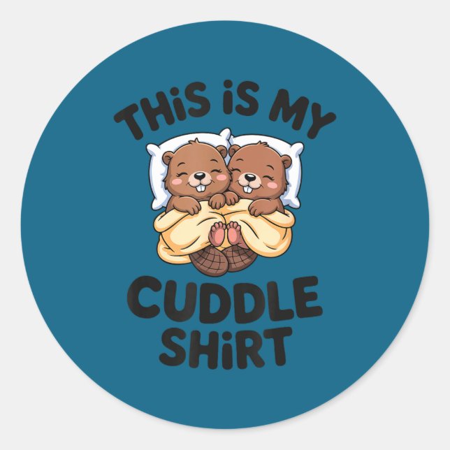 Funny Beaver Couple This Is My Cuddle  Classic Round Sticker (Front)