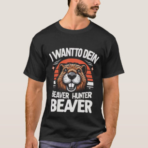 Funny Beaver Joke Rodents Animal Beaver Lover T-Shirt