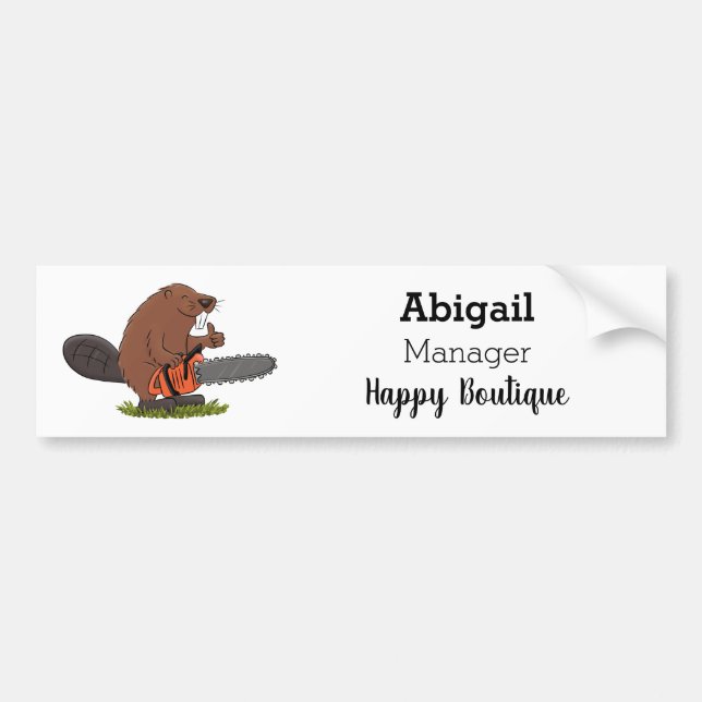 Funny beaver with chainsaw cartoon humour  bumper sticker (Front)