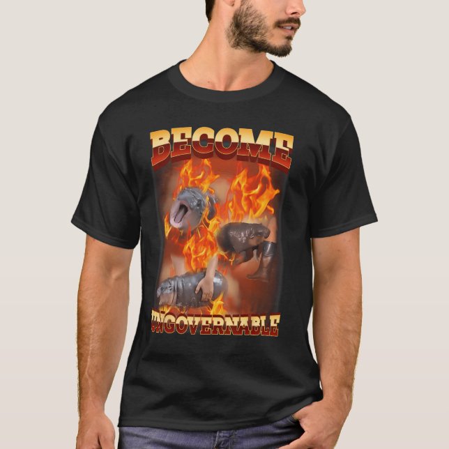 Funny Become Ungovernable Moo Deng In Fire Ba  T-Shirt (Front)
