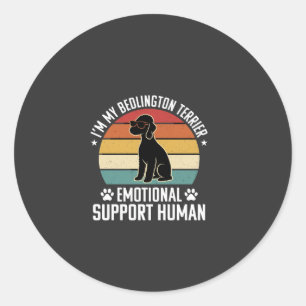 Funny Bedlington Terrier Emotional Support Human R Classic Round Sticker