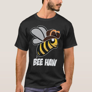 Funny Bee Haw Bumble Bee Graphic Cowboy Hat 1 T-Shirt