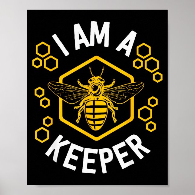 Funny Beekeeper Shirt Men Women I Am A Keeper Beek Poster (Front)