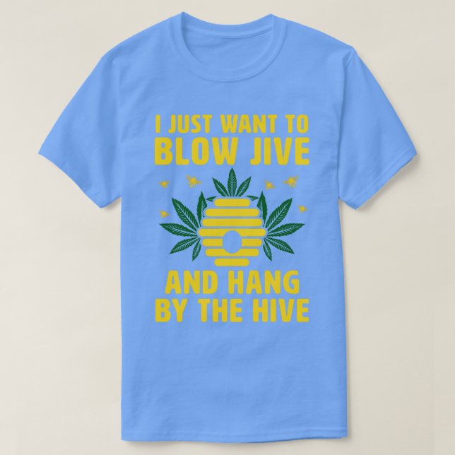 Funny Beekeeping Saying Honey Bees Weed T-Shirt (Design Front)