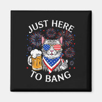 Funny Beer 4th Of July Cat Lover Just Here To Bang
