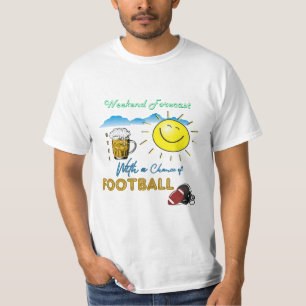 FUNNY! Beer and Football - Weekend Forecast TShirt