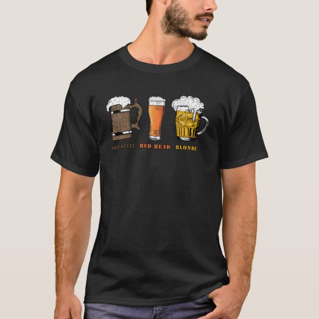 Funny Beer as Women Alcohol Design Brunette Red He T-Shirt (Front)