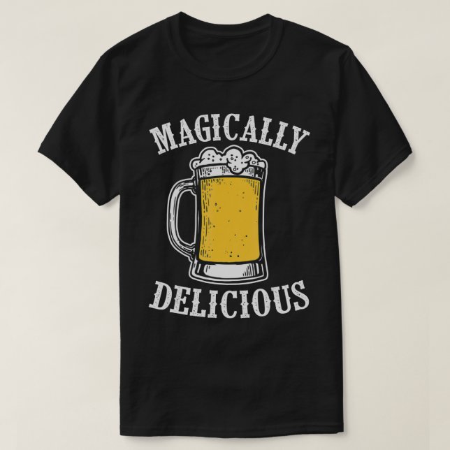Funny Beer Drinking St Patrick's Day Magically Del T-Shirt (Design Front)