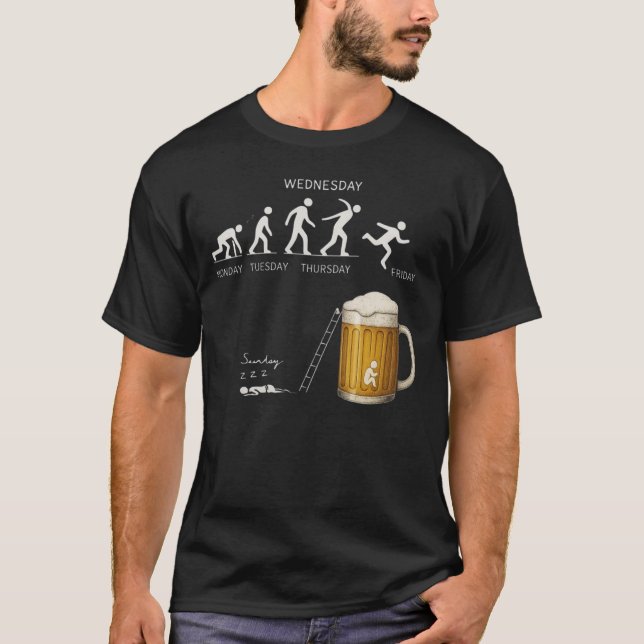 Funny Beer Evolution Workweek Drinking Humor  T-Shirt (Front)