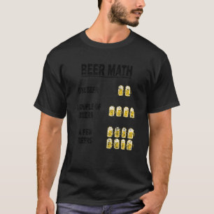Funny Beer Math T Shirt