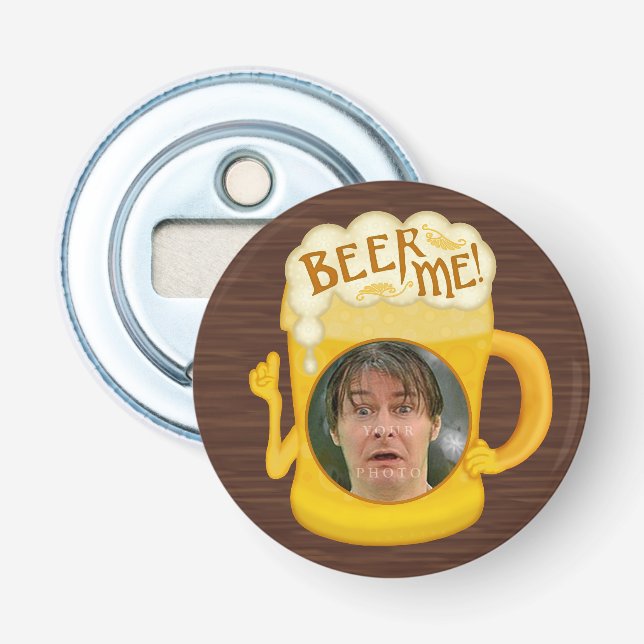Funny Beer Me Drinking Humour | Personalised Photo Bottle Opener (Front)