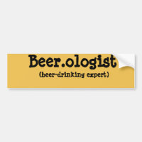 Funny Beer.ologist Bumper Sticker