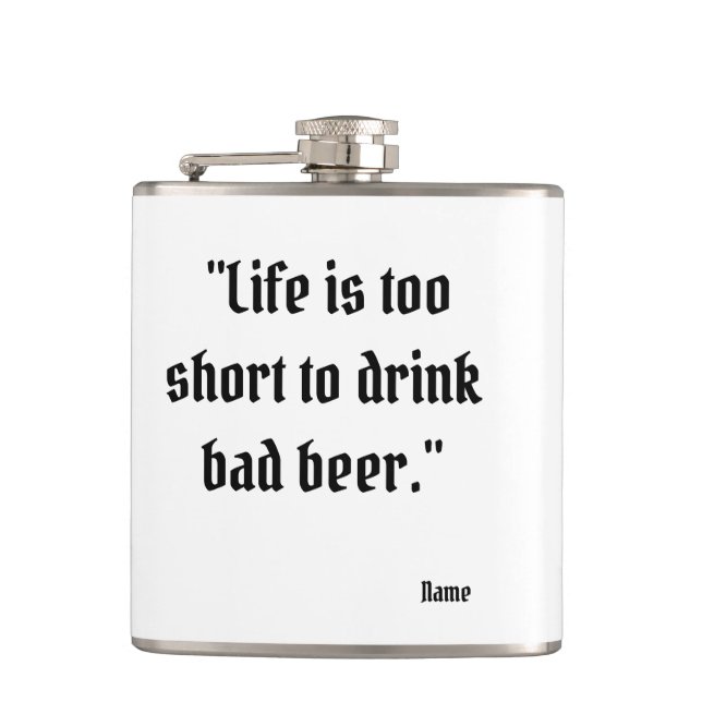 Funny Beer Quote Hip Flask (Front)