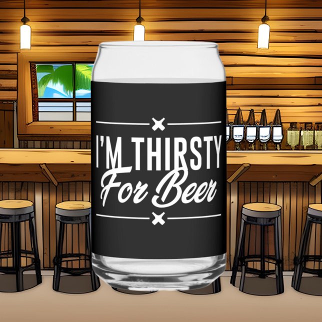 Funny beer thirsty word art can glass (Creator Uploaded)