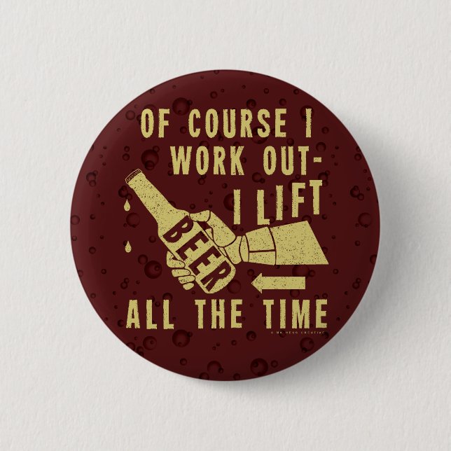 Funny Beer Work Out Humour with Brown Stout 6 Cm Round Badge (Front)