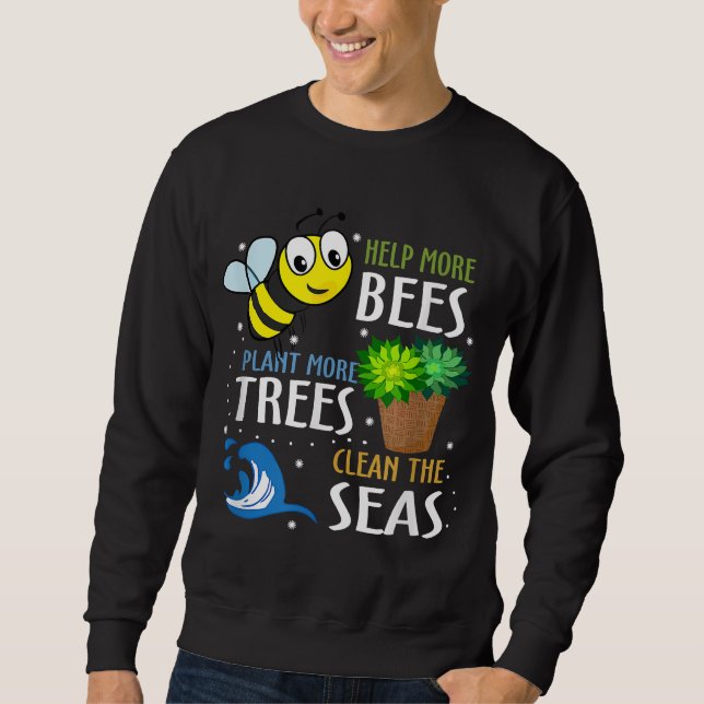 Funny Bees Plant Trees | Perfect Gift For Birthday Sweatshirt (Front)