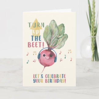 Funny Beet Birthday Card – Turn Up the Beet