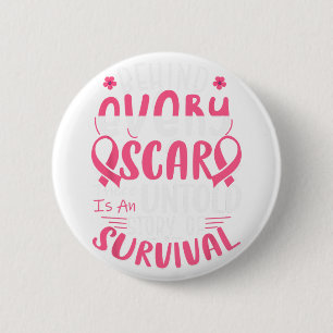 Funny Behind Every Scar Untold Story Breast Cancer 6 Cm Round Badge