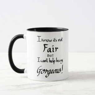 Funny Being Gorgeous Sarcasm Slogan humour Black Mug
