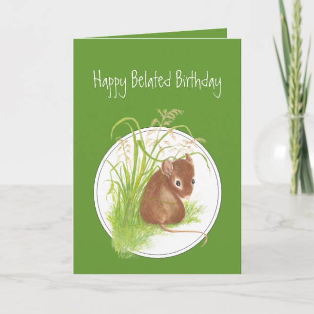 Funny, Belated Birthday, with Cute Mouse Card (Front)