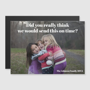 Funny Belated Christmas Family Photo Magnet Card