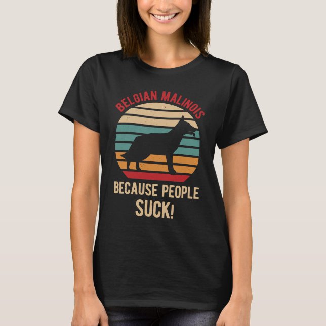 Funny Belgian Malinois T-Shirt (Front)