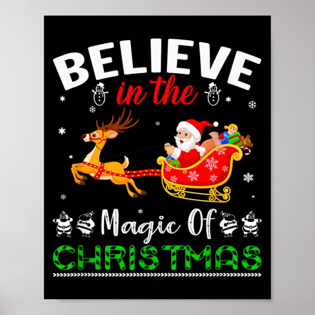 Funny Believe In The Magic Of Christmas  Poster (Front)