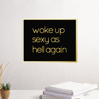 Funny Believe In Yourself Quote Gold Foil Prints