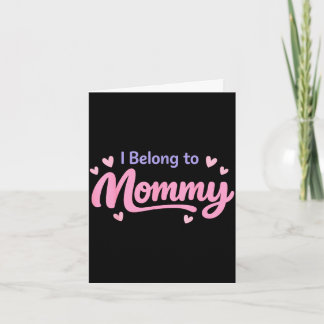 Funny belong to mommy cute baby nursery mother's card