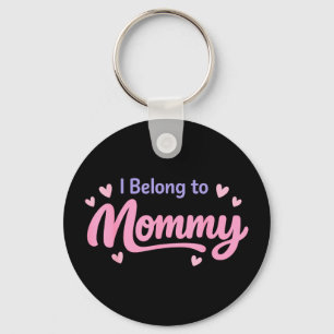 Funny belong to mummy cute baby nursery mother's key ring