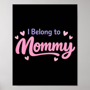 Funny belong to mummy cute baby nursery mother's poster