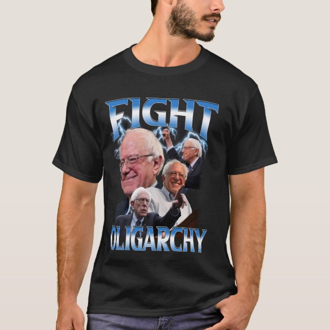 Funny Bernie Sanders Shirt Fight Oligarchy (Front)