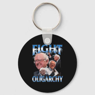 Funny Bernie Sanders Shirt Fight Oligarchy Key Ring