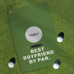 Funny Best Boyfriend By Par Golf Towel<br><div class="desc">Our hilarious golf towel is not just another mundane piece of accessory. Featuring a striking green background, this towel flaunts a personalised golf ball with your significant other's name and initial. But it's the witty saying, 'best boyfriend by par' that steals the show. Get ready to tee off laughter with...</div>