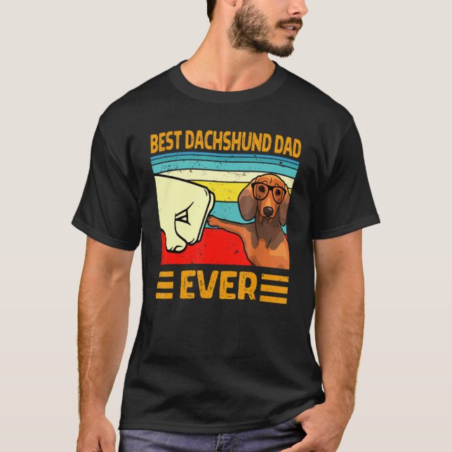 Funny Best Dachshund Dad Ever T-Shirt (Front)