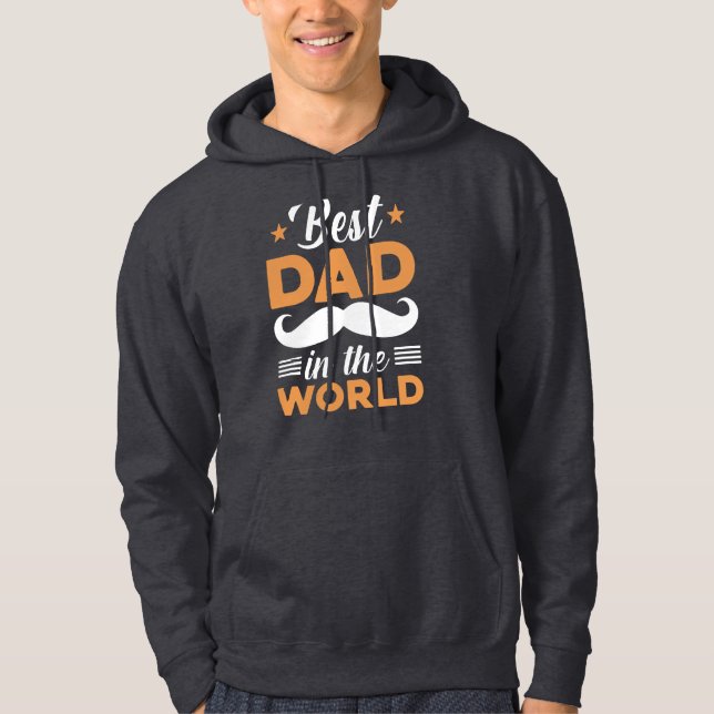 Funny Best Dad in the World Men's Hoodie (Front)
