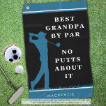 Funny Best Grandpa By Par - No Putts About It Golf Towel<br><div class="desc">Create a personalised golf towel for the golf lover grandfather with the suggested editable funny golf saying BEST GRANDPA BY PAR - NO PUTTS ABOUT IT with his name, monogram or your custom text, all in your choice of colours shown in blue, black and white. Use a nickname for GRANDPA...</div>