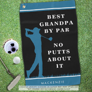 Funny Best Grandpa By Par - No Putts About It Golf Towel
