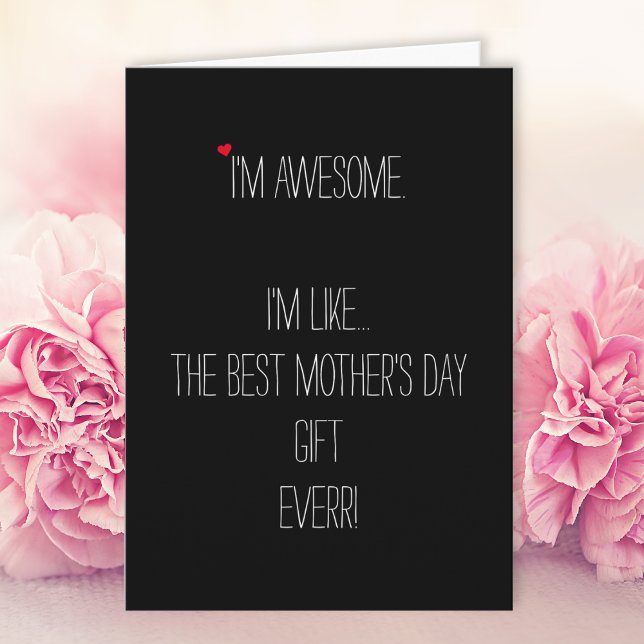 Funny Best Mothers Day Gift Ever Mum Humour Joke Holiday Card (Funny Best Mothers Day Gift Ever Mom Humor Joke Holiday Card)